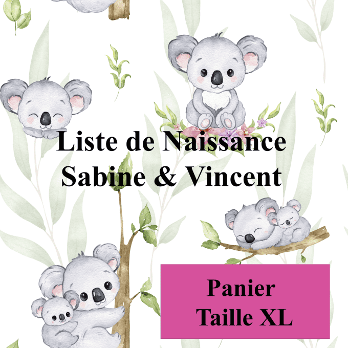Liste de Naissance Sabine et Vincent - Panier XL - Koala  