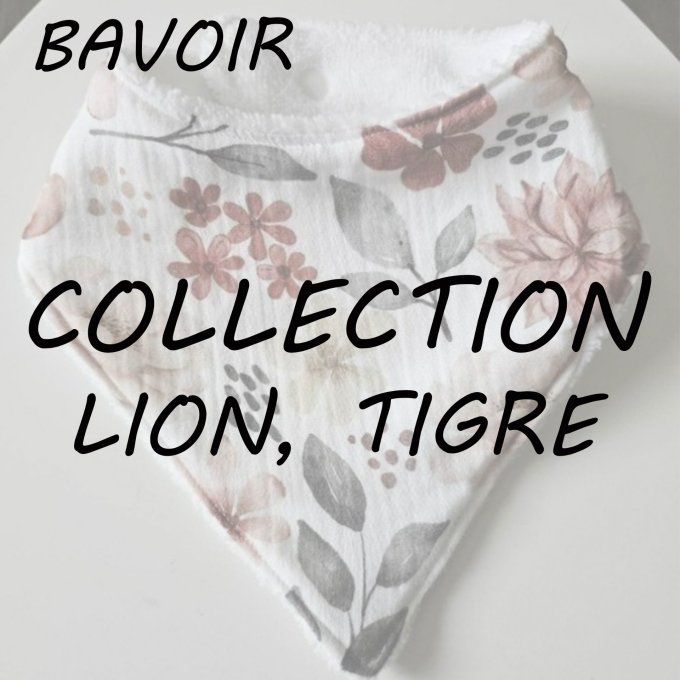 BAVOIR - COLLECTION LION, TIGRE