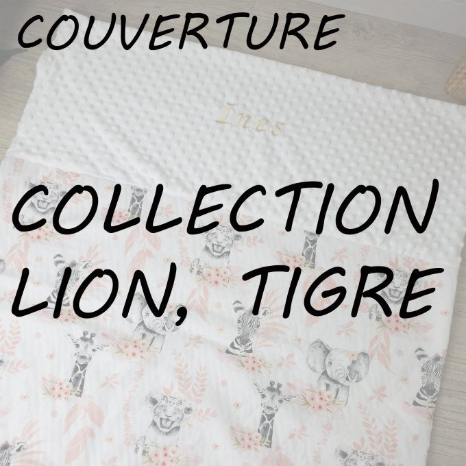 COUVERTURE - COLLECTION LION, TIGRE
