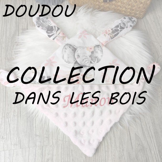 DOUDOU PLAT - COLLECTION DANS LES BOIS
