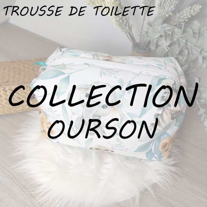 TROUSSE DE TOILETTE - COLLECTION OURSON