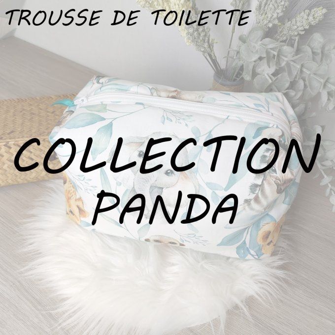 TROUSSE DE TOILETTE - COLLECTION PANDA