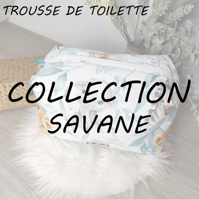 TROUSSE DE TOILETTE - COLLECTION SAVANE