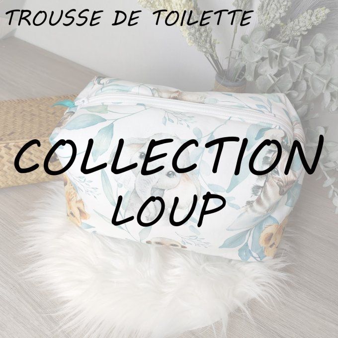 TROUSSE DE TOILETTE - COLLECTION LOUP